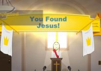 you found jesus