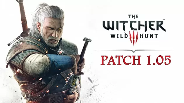 WITCHER 3 patch notes 1.05