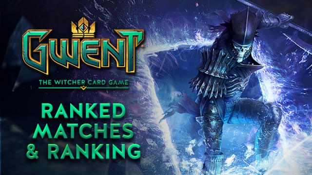 Gwent Ranking & Ranked Matches - How It Works