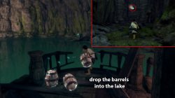 drop the barrels into lake