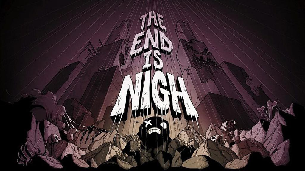 The End Is Nigh Now Available on Steam
