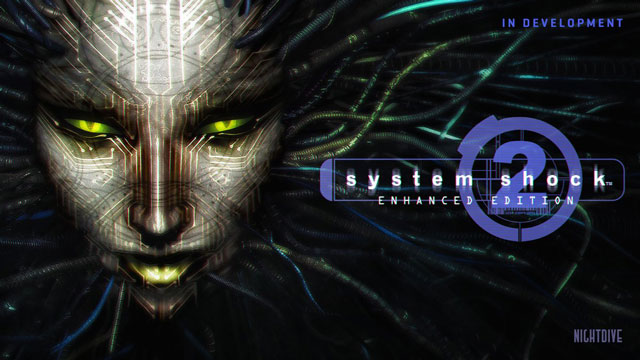 System Shock 2 Enhanced Edition Now in Development