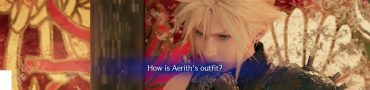 ff7 remake how is aerith's outfit it's alright looks comfortable it matter what i think