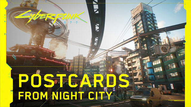cyberpunk 2077 postcards from night city trailer unveiled