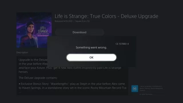 Can't Download Pre-order Deluxe & Ultimate Items on PS5 ce-107880-4 error - Life is Strange True Colors