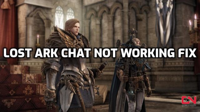 Lost Ark Chat Not Working Fix