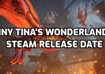 Tiny Tina's Wonderlands Steam Release Date