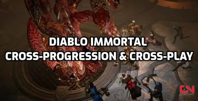 Diablo Immortal Cross-progression & Cross-play Support