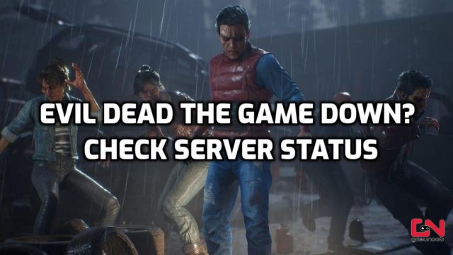 Evil Dead The Game Down? Check Server Status