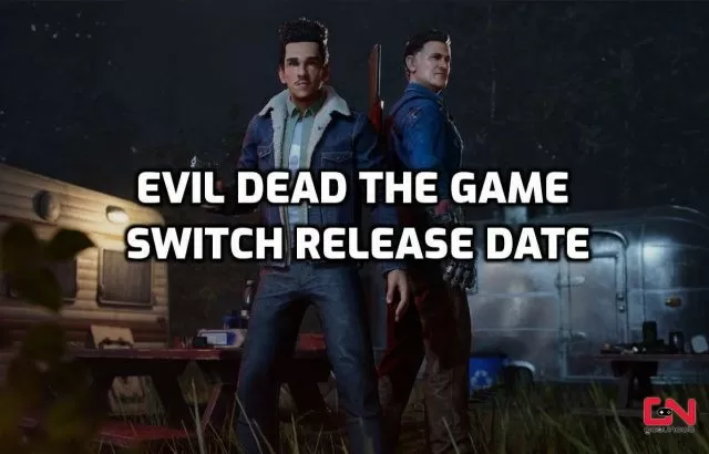 Evil Dead The Game Switch Release Date