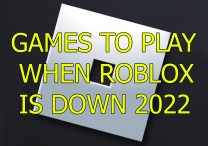 Games to Play When Roblox is Down 2022