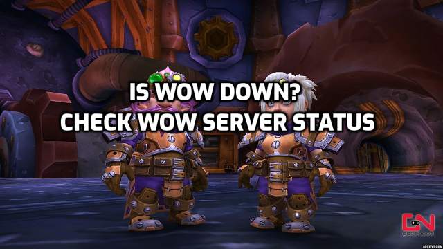 WoW Down? Check Server Status