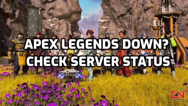 Apex Legends Down? Check Server Status, Outages & Maintenance