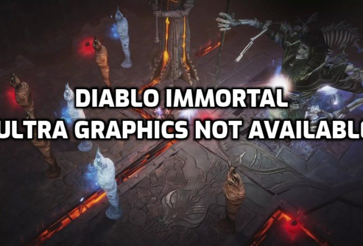 Diablo Immortal 60 FPS not Supported, Ultra Graphics not Available