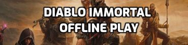 Diablo Immortal Offline Play