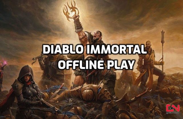 Diablo Immortal Offline Play