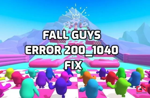 Fall Guys Error 200_1040, Epic Games Account Error Fix