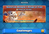 Skeleton Dragon's Reign of Fire Best Decks Clash Royale