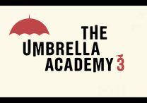 The Umbrella Academy Season 3 Release Date & Time