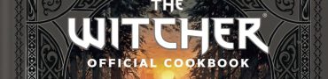 The Witcher Cookbook Release Date, Price, Pre-order & Availability