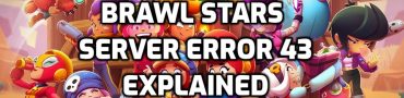Brawl Stars Server Error 43 Explained