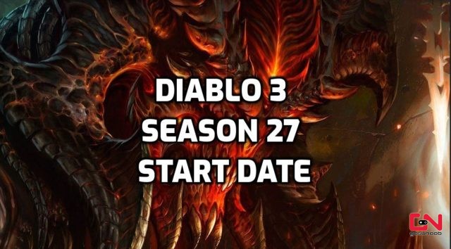 Diablo 3 Season 27 Start Date