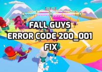 Fall Guys Error Code 200_001 Fix