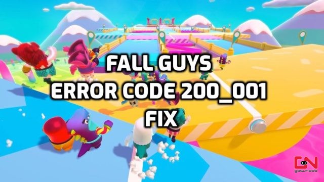 Fall Guys Error Code 200_001 Fix