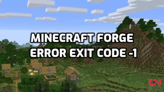 Minecraft Forge Error Exit Code -1, Game Crashed Whilst Initializing