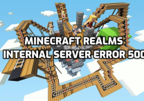 Minecraft Realms Internal Server Error 500 Fix