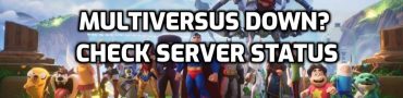 MultiVersus Down? Check Server Status