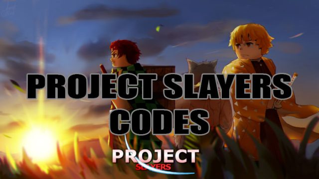 PROJECT SLAYERS CODE JULY 2022