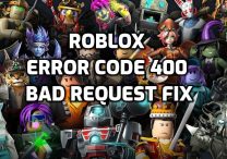 Roblox Error Code 400 Bad Request Fix