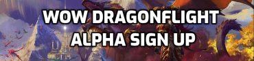 WoW Dragonflight Alpha Sign Up