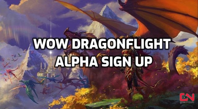 WoW Dragonflight Alpha Sign Up