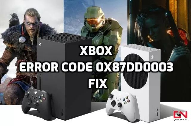 Xbox Error Code 0x87DD0003 Fix