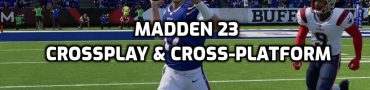 Madden 23 Crossplay & Cross-Platform