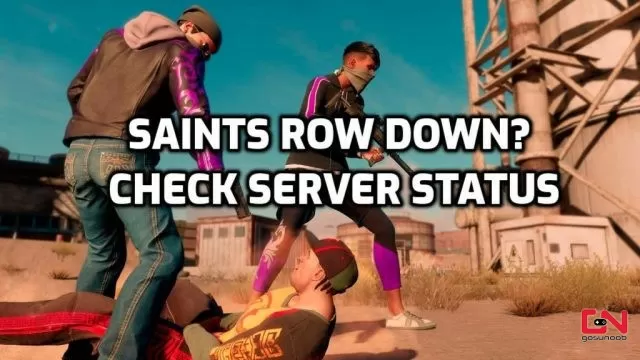 Saints Row Down? Check Server Status