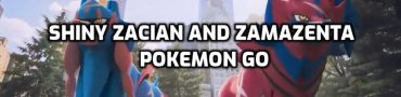 Shiny Zacian and Zamazenta Pokemon GO 2022