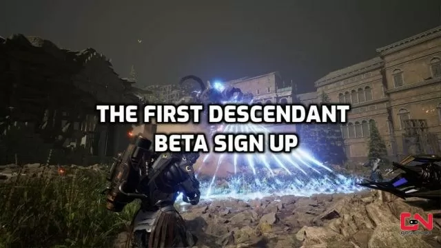 The First Descendant Beta Sign Up