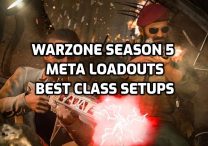 Warzone Season 5 Meta Loadouts, Top 5 Best Class Setups 2022