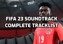 FIFA 23 Soundtrack, All Songs & Artists, Complete Tracklist