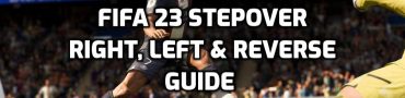 FIFA 23 Stepover Right, Left and Reverse Guide