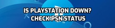 Is PlayStation Down? Check PSN Status