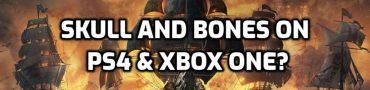 Is Skull and Bones on PS4 & Xbox One?