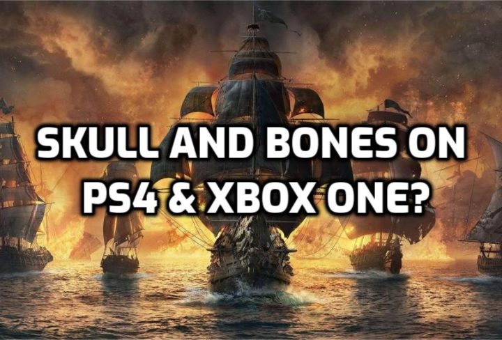 Is Skull and Bones on PS4 & Xbox One?