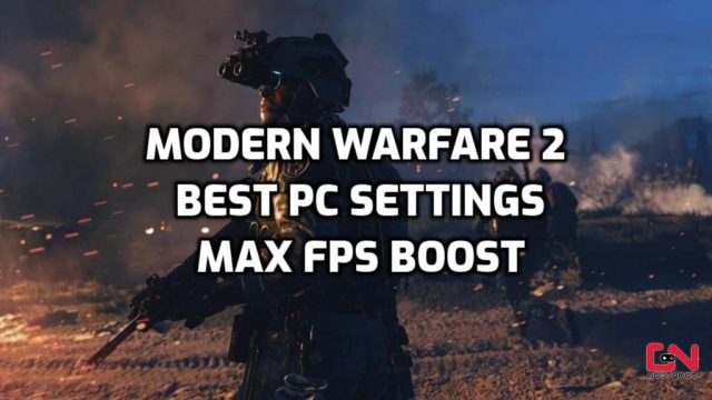 Modern Warfare 2 Best PC Settings for MAX FPS Boost