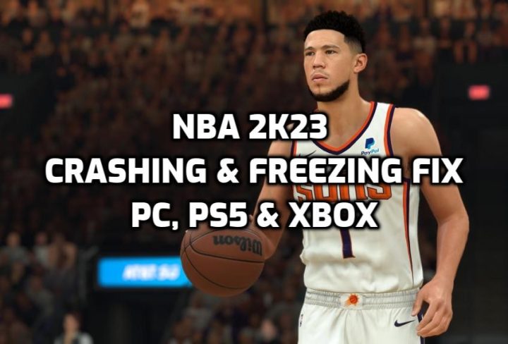 NBA 2K23 Crashing & Freezing Fix, PC, PS5 & Xbox