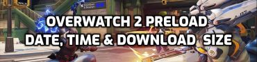 Overwatch 2 Preload Date, Time & File Size PS5, PS4, Xbox, PC