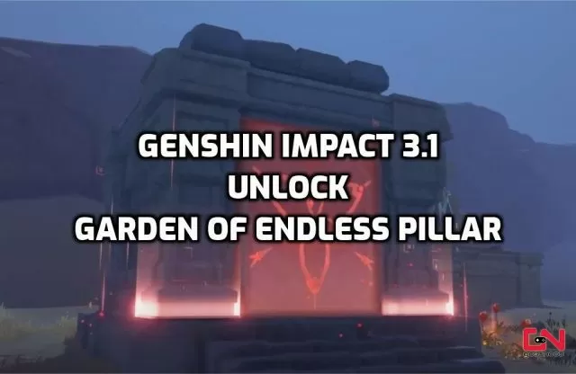 Unlock Garden of Endless Pillars Domain Genshin Impact 3.1